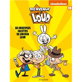 Bienvenue chez Les Loud - Tome 10