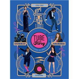 TUBE STORY- Les petites histoires des grandes chansons