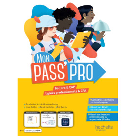 Mon Pass'Pro - livre élève - Bac pro et CAP Éd. 2024