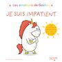 Gaston - Je suis impatient