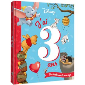 DISNEY CLASSIQUES - J'ai 3 ans - Des histoires de mon âge