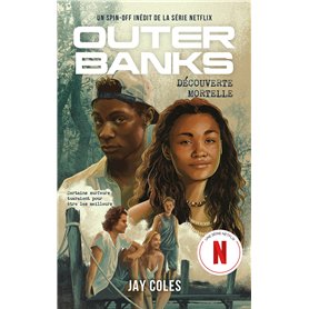 Outer Banks - Un spin-off inédit de la série Netflix
