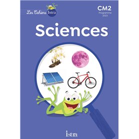 Les Cahiers Istra Sciences et technologie CM2 - Cahier élève - Ed. 2024