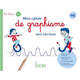 Mon cahier de graphisme vers l'écriture MS - Cahier élève - Ed. 2024