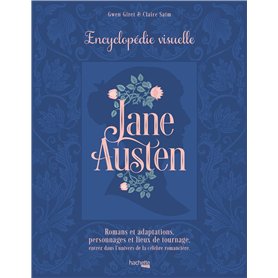 Jane Austen - L'encyclopédie visuelle