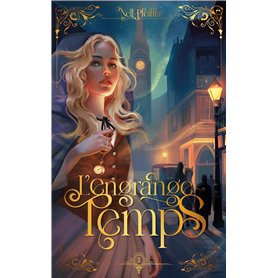 L'Engrange-Temps - tome 2 - Les heures obscures