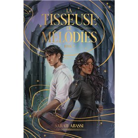 La Tisseuse de Mélodies - tome 2