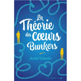 La Théorie des coeurs bunkers