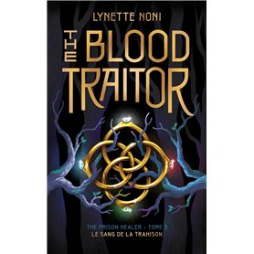 The Prison Healer - tome 3 - The Blood Traitor