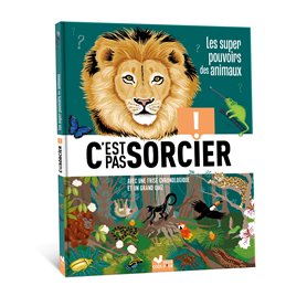 C'est pas sorcier - Les super pouvoirs des animaux