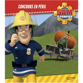 Sam le pompier - Concours en péril (broché)