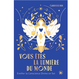 Vous êtes la Lumière du Monde