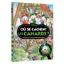DISNEY - Où se cachent  les canards ? Cherche et Trouve