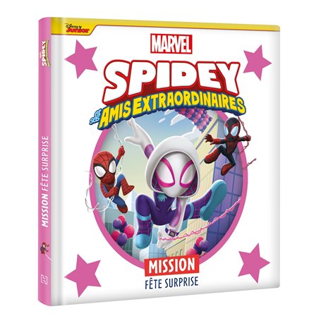 SPIDEY ET SES AMIS EXTRAORDINAIRES - Mission Fête Surprise - MARVEL