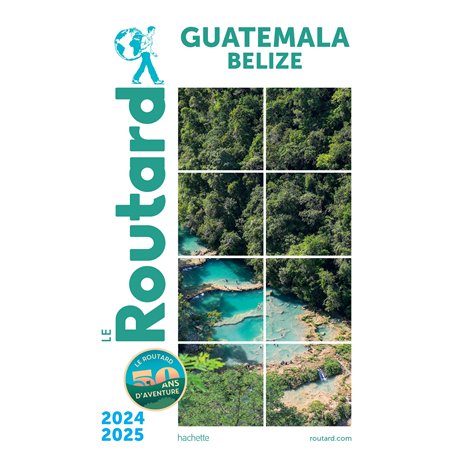 Guide du Routard Guatemala 2024/2025
