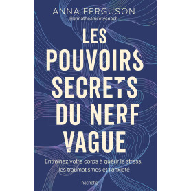 Les pouvoirs secrets du nerf vague