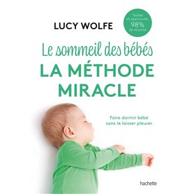 Le sommeil des bébés : la méthode miracle