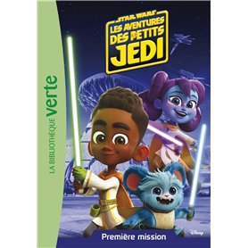 Star Wars - Les aventures des petits Jedi 01 - Première mission