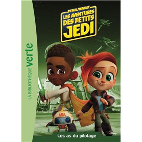 Star Wars - Les aventures des petits Jedi 02 - Les as du pilotage