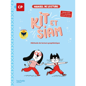 Kit et Siam - Méthode de lecture CP - Livre élève - Ed. 2024