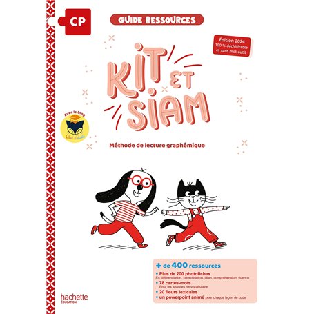 Kit et Siam - Méthode de lecture CP - Guide ressources - Ed. 2024