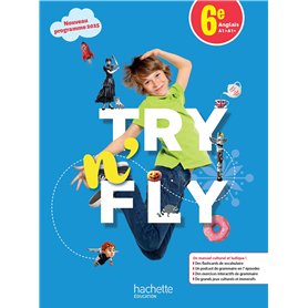 Try n' Fly Anglais 6e - Livre élève - Ed. 2025