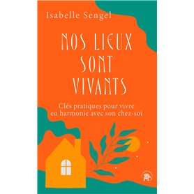 Nos lieux sont vivants