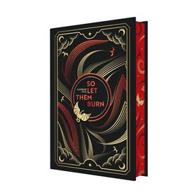 So let them burn - édition reliée