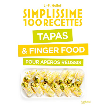 Tapas & Finger Food pour apéros réussis