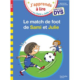 Sami et Julie Spécial DYS (dyslexie) Le match de foot de Sami et Julie