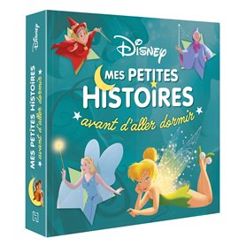 DISNEY - Mes Petites Histoires avant d'aller dormir - Spécial Fées