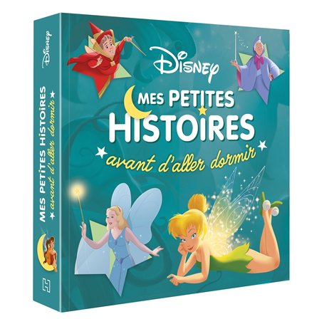 DISNEY - Mes Petites Histoires avant d'aller dormir - Spécial Fées