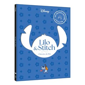 LILO ET STITCH - Ma Grande Histoire à Écouter - L'histoire du film - Disney