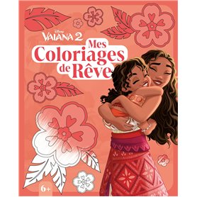 VAIANA 2 - Mes Coloriages de Rêve - Disney