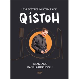 Les recettes inratables de Qistoh
