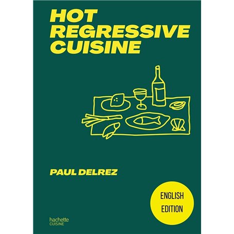 Hot regressive cuisine - English edition
