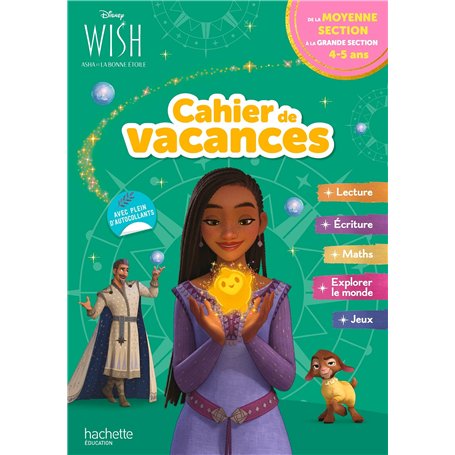 Disney - Wish - De la Moyenne à la Grande Section - Cahier de vacances 2025