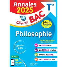 Annales Objectif BAC 2025 - Philosophie Tle - sujets et corrigés