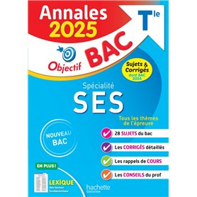 Annales Objectif BAC 2025 - Spécialité SES Tle - sujets et corrigés
