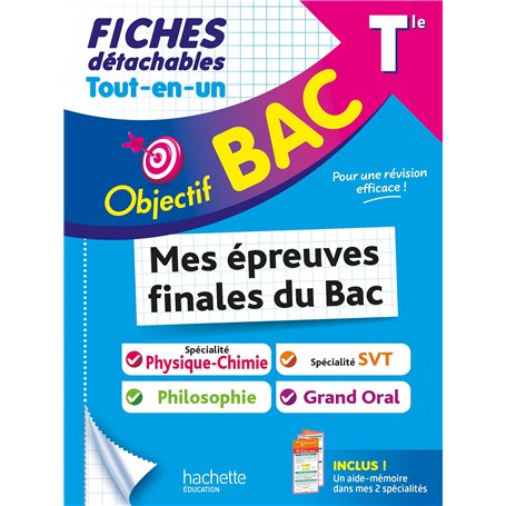Objectif BAC Fiches Tout-en-un Tle  Spé Physique-Chimie + spé SVT + Philo + Grand oral