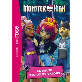 Monster High 04 - La meute des loups-garous