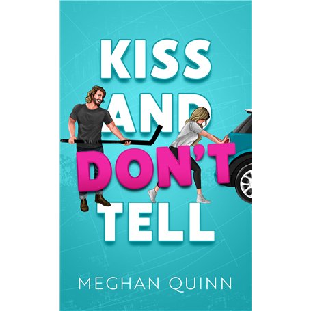Vancouver Agitators Tome 1 - KISS AND DON'T TELL