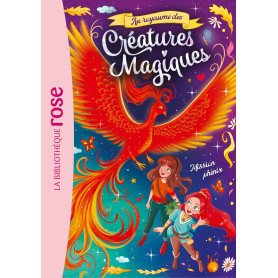 Au royaume des créatures magiques 02 - Mission phénix