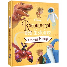 DISNEY - Raconte-moi des histoires... À travers le temps