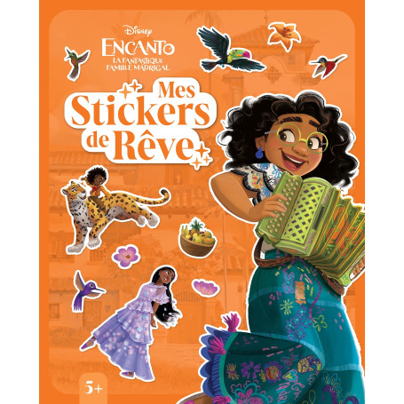 ENCANTO ET LA FANTASTIQUE FAMILLE MADRIGAL - Mes Stickers de rêve - Disney