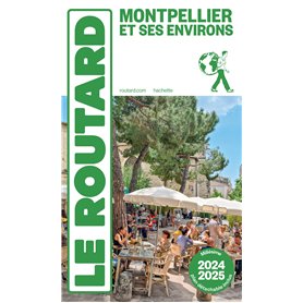 Guide du Routard Montpellier 2024/25