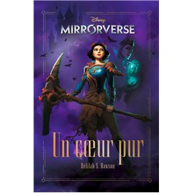 Mirrorverse - Un coeur pur