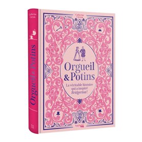 Orgueil & Potins - La véritable histoire qui a inspiré Bridgerton !