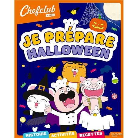 Chefclub kids - Je prépare Halloween