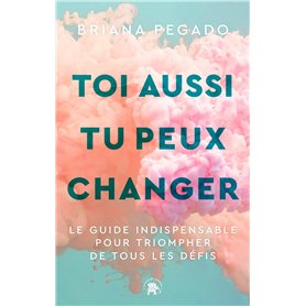 Toi aussi tu peux changer